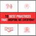 10 Best Practices That Inspire Me Everyday