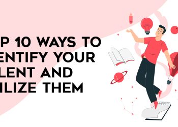 Top 10 Ways To Identify Your Talent