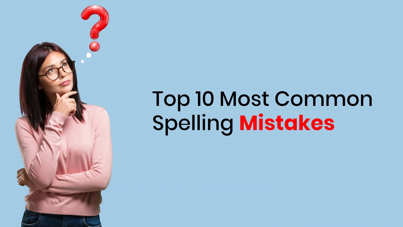 10-most-common-spelling-mistakes-that-most-people-do-uptalkies