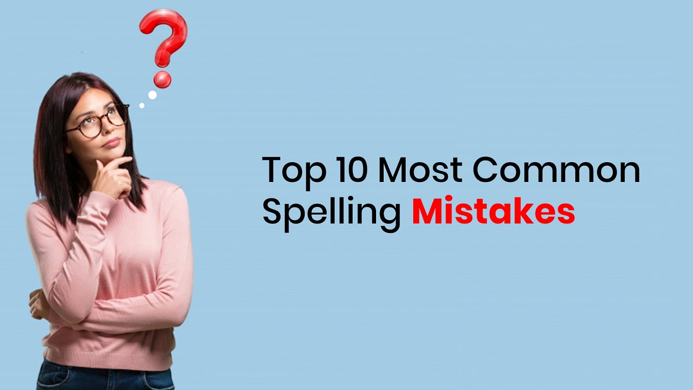 common-spelling-mistakes-how-to-avoid-them-in-writing-fluent-land