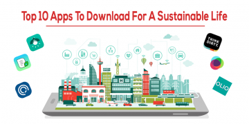 Top 10 Apps To Download For A Sustainable Life