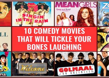 10 Comedy Movies That Will Tickle Your Bones Laughing