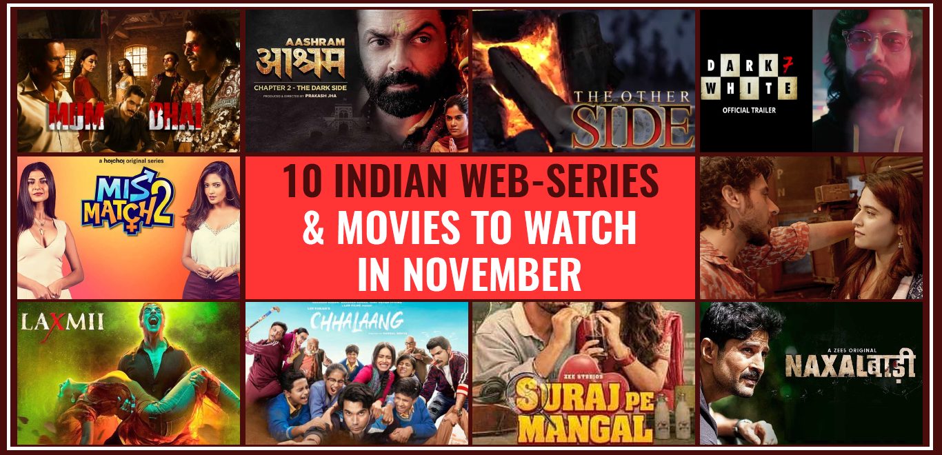 10 Indian Web Series And Movies To Watch In November | UpTalkies