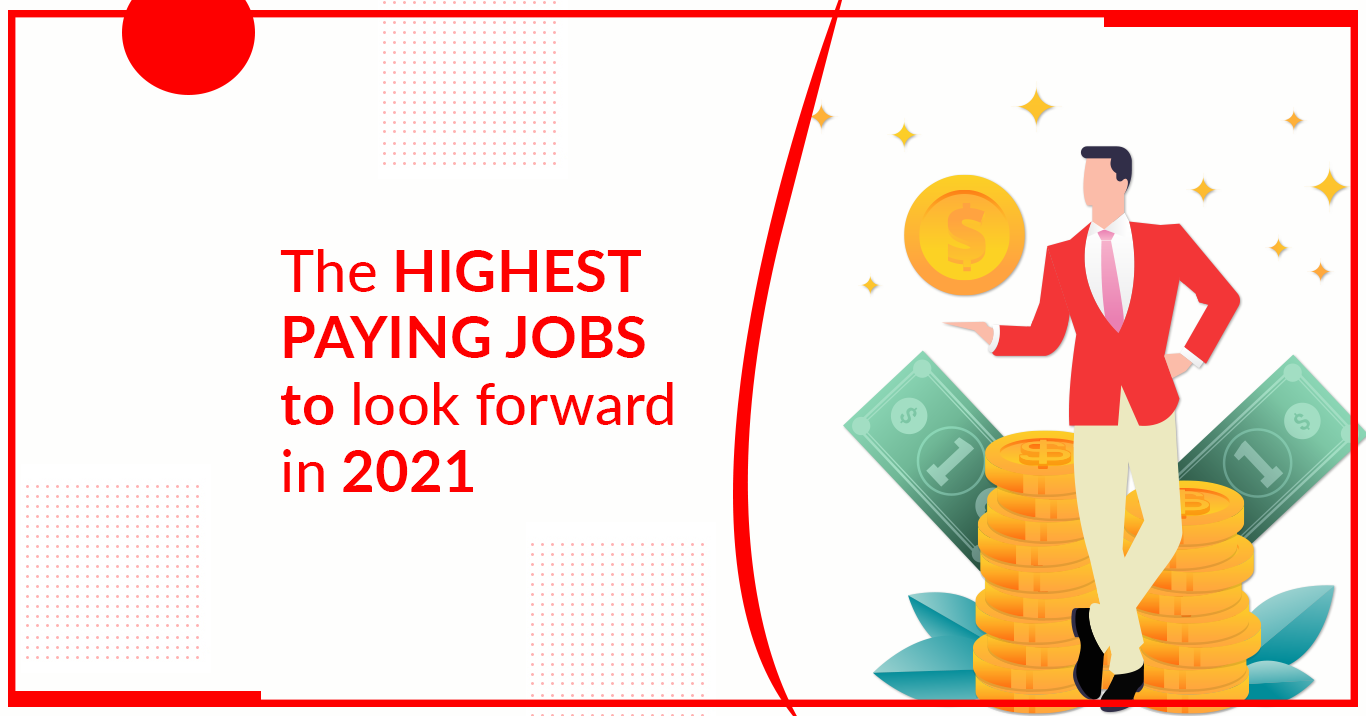 The Highest Paying Jobs To Look Forward In 2021 | UpTalkies