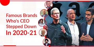 Famous Brands Who's CEO Stepped Down In 2020-21