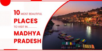 10 Most Beautiful Places To Visit In Madhya Pradesh-FI